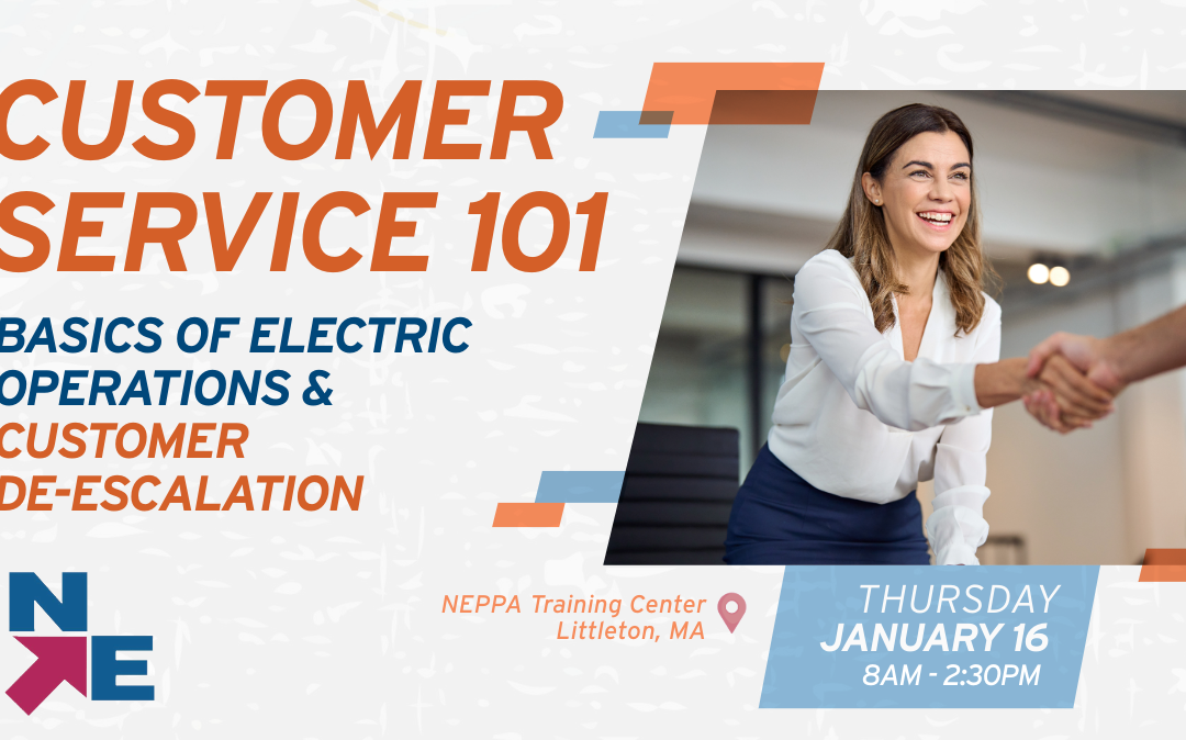 Customer Service 101: Basics of Electric Operations & Customer De-Escalation